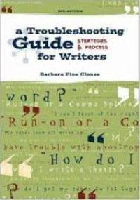 A TROUBLESHOOTING GUIDE FOR WRITER