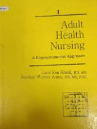 Adult Health Nursing : A Biopsychosocial Approach