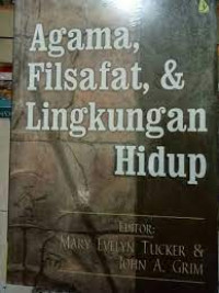 Agama, Filsafat dan Lingkungan Hidup