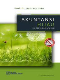 Akuntansi Hijau Isu, Teori, dan Aplikasi