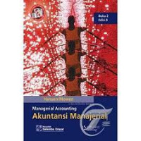 Akuntansi Manajerial  Buku 2 Edisi 8