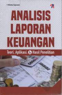 ANALISIS LAPORAN KEUANGAN TEORI, APLIKASI, & HASIL PENELITIAN