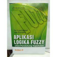 APLIKASI LOGIKA FUZZY UNTUK PENDUKUNG KEPUTUSAN