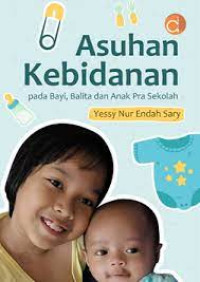 ASUHAN KEBIDANAN PADA BAYI, BALITA, DAN ANAK PRA SEKOLAH