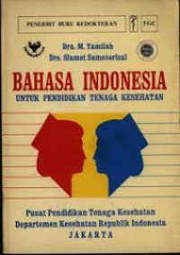 BAHASA INDONESIA UNTUK PENDIDIKAN TENAGA KESEHATAN