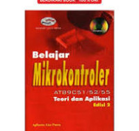 BELAJAR MIKROKONTROLER AT89C51/52/55 TEORI DAN APLIKASI