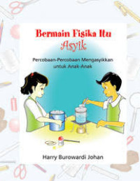 Image of Bermain Fisika itu Asyik