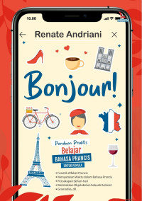 BONJOUR PANDUAN PRAKTIS BELAJAR BAHASA PRANCIS UNTUK PEMULA