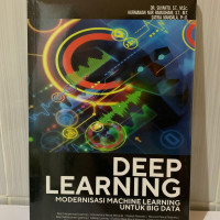 DEEP LEARNING MODERNISASI MACHINE LEARNING UNTUK BIG DATA