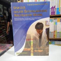 Dokter dalam Bayang-Bayang Malpraktik Medik