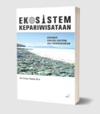 Image of Ekosistem Kepariwisataan. Konsep, Solusi SIstem, dan Pengukuran