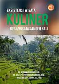 EKSISTENSI WISATA KULINER DESA WISATA SANGEH BALI