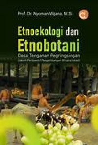 ETNOEKOLOGI DAN ETNOBOTANI DESA TENGANAN PEGRINGSINGAN