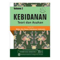Kebidanan : Teori dan Asuhan Volume 2