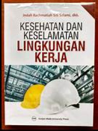 KESEHATAN DAN KESELAMATAN LINGKUNGAN KERJA