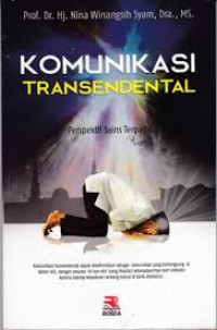 Image of Komunikasi Transendental. Prespektif Sains Terpadu