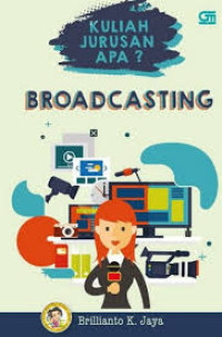 Image of Kuliah Jurusan Apa? Broadcasting