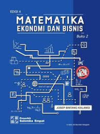 Matematika Ekonomi dan Bisnis Edisi 4 Buku 2