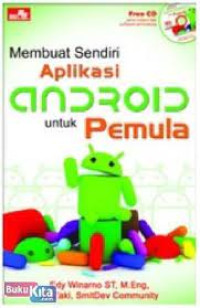 MEMBUAT SENDIRI APLIKASI ANDROID UNTUK PEMULA