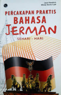 PERCAKAPAN PRAKTIS BAHASA JERMAN SEHARI-HARI