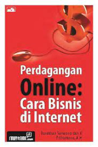 PERDAGANGAN ONLINE : CARA BISNIS DI INTERNET