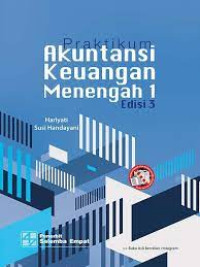 Praktikum Akuntansi Keuangan Menengah 1 Edisi 3