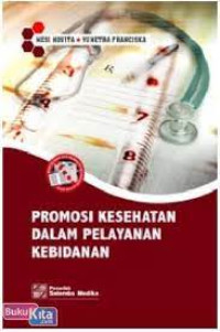 Promosi Kesehatan dalam Pelayanan Kebidanan