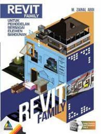 REVIT FAMILY UNTUK PEMODELAN BERBAGAI ELEMEN BANGUNAN