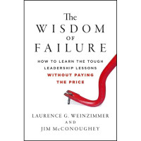 THE WISDOM OF FAILURE